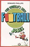 Book The World's Best Football Jokes (World's Best Jokes) free