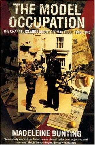 Book Model Occupation: The Channel Islands Under German Rule 1940-1945 free