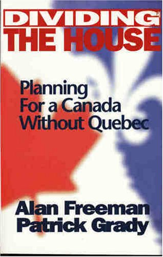Book Dividing the house: Planning for a Canada without Quebec free