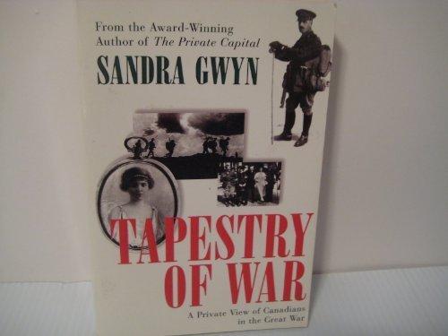 Book Tapestry of War: A Private View of Canadians in the Great War free