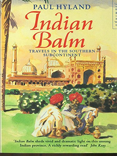 Book Indian Balm: Travels in the Southern Subcontinent free