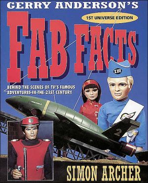 Book Gerry Anderson's Fab Facts: Behind the Scenes of TV's Famous Adventures in the 21st Century free Book Gerry Anderson's Fab Facts: Behind the Scenes of TV's Famous Adventures in the 21st Century free