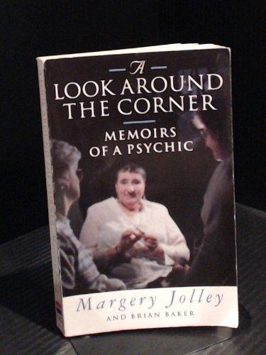 Book A Look Around the Corner: Memoirs of a Psychic free