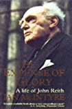 Book The Expense Of Glory: A Life Of John Reith free