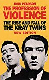 Book Profession of Violence : Rise and Fall of the Kray Twins free