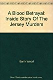Book A Blood Betrayal: Inside Story Of The Jersey Murders free