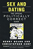 Book Sex and Dating: The Official Politically Correct Guide free