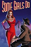 Book Some Girls Do: Why Women Do and Don't Ask Men Out free