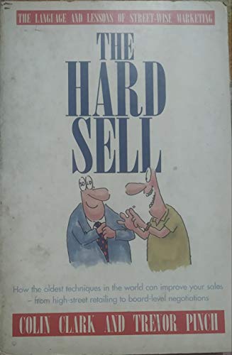 Book The Hard Sell: The Art of Street-wise Selling (A Paperback original) free