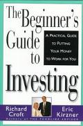 Book The Beginner's Guide to Investing: A Practical Guide to Putting Your Money to Work for You free