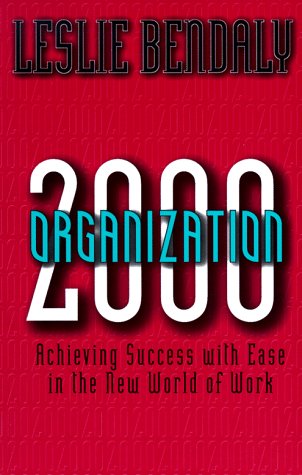 Book Organization 2000: Achieving Success with Ease in the New World of Work free