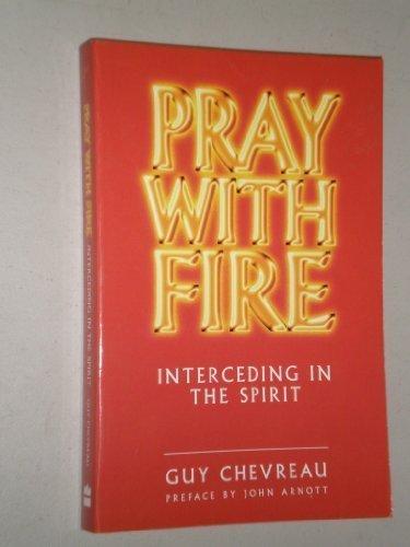 Book Pray With Fire: Interceding in the Spirit free