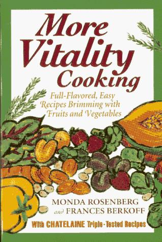 Book More Vitality Cooking: Full-Flavored, Easy Recipes Brimming With Fruits and Vegetables free