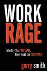 Book Work Rage: Identify the Problems, Implement the Solutions free