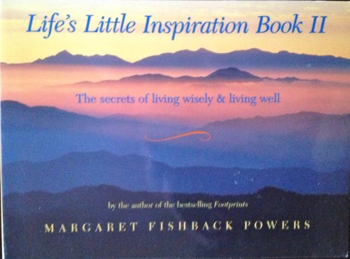 Book Life's Little Inspiration Book II: Secrets of Living Wisely and Living Well free