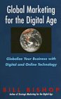 Book Global Marketing For The Digital Age: Globalize Your Business With Digital And Online Technology free