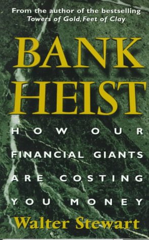 Book Bank Heist: How Our Financial Giants Are Costing You Money free