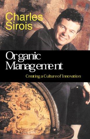 Book Organic Management: Creating A Culture Of Innovation free