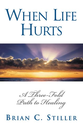 Book When Life Hurts: A Three-Fold Path to Healing free