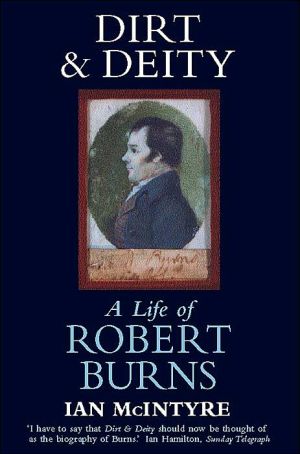 Book Dirt & Deity: Life of Robert Burns free
