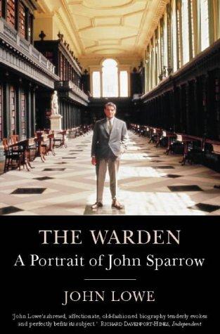 Book The Warden: A Portrait Of John Sparrow free