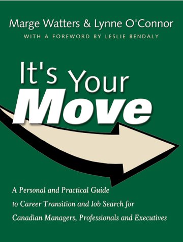 Book It's your move: A personal and practical guide to career transition and job search for Canadian managers, professionals and executives free