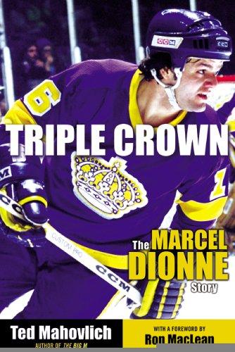 Book Triple Crown: The Marcel Dionne Story free