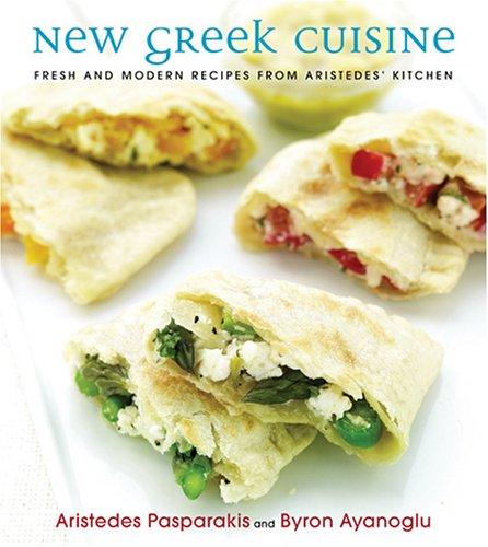 Book New Greek Cuisine: Fresh and Modern Recipes from Aristedes' Kitchen free