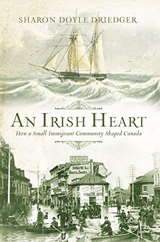 Book An Irish Heart: How A Small Immigrant Community Shaped Canada free