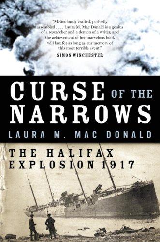 Book Curse of the Narrows: The Halifax Explosion of 1917 free