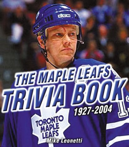 Book Maple Leafs Trivia Book 1927-2004 free