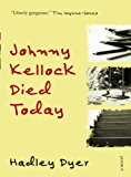 Book Johnny Kellock Died Today free