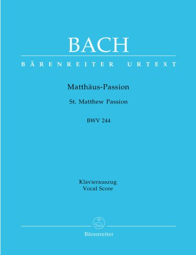 Book Mattauspassion / St. Matthew Passion  BWV 244: Klavierauszug / Vocal Score free