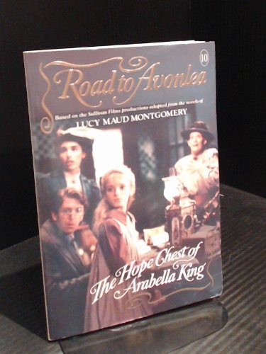 Book The Hope Chest of Arabella King (Road to Avonlea No. 10) free
