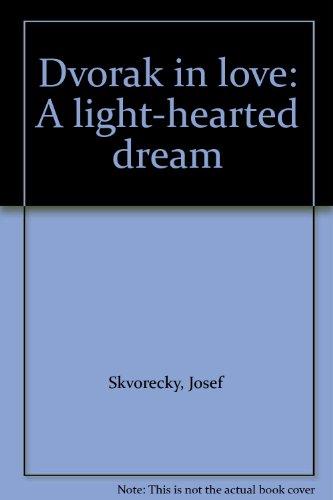 Book Dvorak in love: A light-hearted dream free