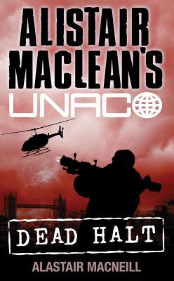Book Dead Halt (Alistair MacLean’s UNACO) free