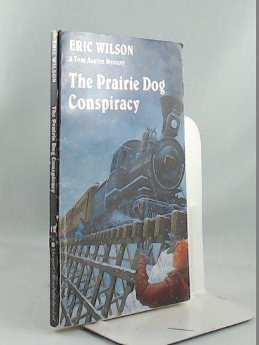 Book The Prairie Dog Conspiracy (Tom Austen Mysteries #14) free