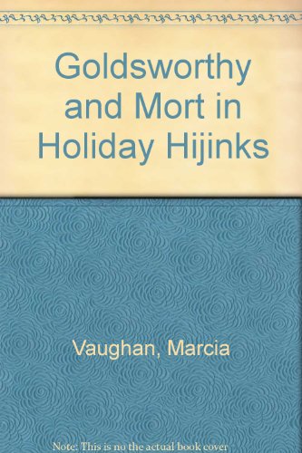 Book Goldsworthy and Mort in Holiday Hijinks free