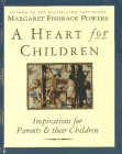 Book A Heart For Children: Inspirations For Parents & Their Children free