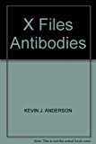Book '''X-FILES'': ANTIBODIES (THE X-FILES)' free