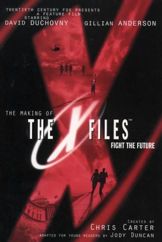 Book The Making of the X Files FIGHT THE FUTURE Adapted for Young Readers free