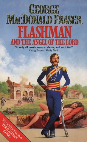 Book Flashman and the Angel of the Lord (The Flashman papers) free