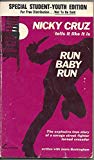 Book Run Baby Run: The Explosive True Story Of A Savage Street Fighter Turned Crusader free