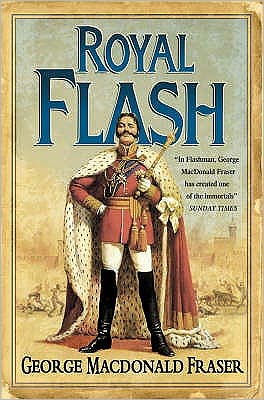 Book Royal Flash: From the Flashman Papers, 1842-43 and 1847-48. Edited and Arranged by George MacDonald Fraser free