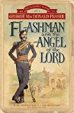 Book Flashman and the Angel of the Lord (The Flashman Papers) free