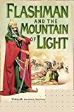 Book Flashman and the Mountain of Light (The Flashman Papers) free