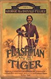 Book Flashman and the Tiger : And Other Extracts from the Flashman Papers free