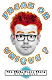 Book Freak or Unique: The Chris Evans Story free