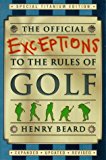 Book The Official Exceptions to the Rules of Golf: Titanium Edition free
