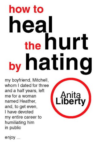 Book How To Heal The Hurt By Hating free